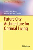 Future City Architecture for Optimal Living (eBook, PDF)