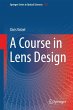 A Course in Lens Design (eBook, PDF) - Bild 1