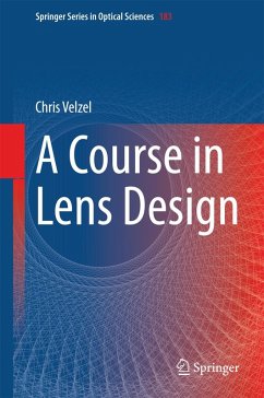 A Course in Lens Design (eBook, PDF) - Velzel, Chris