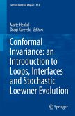 Conformal Invariance: an Introduction to Loops, Interfaces and Stochastic Loewner Evolution (eBook, PDF)