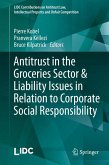 Antitrust in the Groceries Sector & Liability Issues in Relation to Corporate Social Responsibility (eBook, PDF)