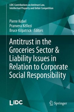 Antitrust in the Groceries Sector & Liability Issues in Relation to Corporate Social Responsibility (eBook, PDF)