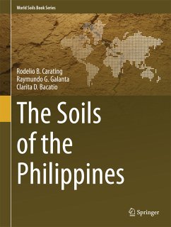 The Soils of the Philippines (eBook, PDF) - Carating, Rodelio B.; Galanta, Raymundo G.; Bacatio, Clarita D.