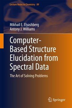 Computer–Based Structure Elucidation from Spectral Data (eBook, PDF) - Elyashberg, Mikhail E.; Williams, Antony J.