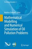 Mathematical Modelling and Numerical Simulation of Oil Pollution Problems (eBook, PDF)