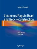 Cutaneous Flaps in Head and Neck Reconstruction (eBook, PDF)