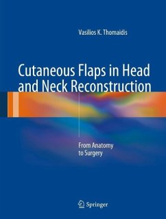 Cutaneous Flaps in Head and Neck Reconstruction (eBook, PDF) - Thomaidis, Vasilios K.