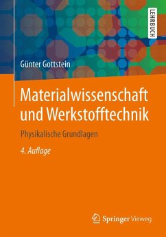 Materialwissenschaft und Werkstofftechnik (eBook, PDF) - Gottstein, Günter