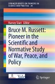 Bruce M. Russett: Pioneer in the Scientific and Normative Study of War, Peace, and Policy (eBook, PDF)
