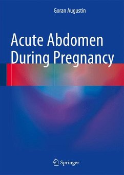 Acute Abdomen During Pregnancy (eBook, PDF) - Augustin, Goran