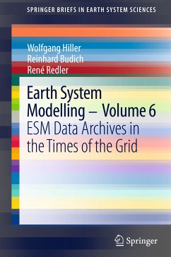 Earth System Modelling - Volume 6 (eBook, PDF) - Hiller, Wolfgang; Budich, Reinhard; Redler, René