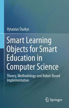 Smart Learning Objects for Smart Education in Computer Science (eBook, PDF) - Štuikys, Vytautas