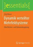 Dynamik verteilter Mehrfeldsysteme (eBook, PDF)