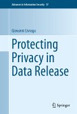 Protecting Privacy in Data Release (eBook, PDF)