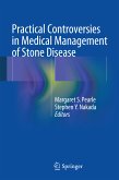 Practical Controversies in Medical Management of Stone Disease (eBook, PDF)