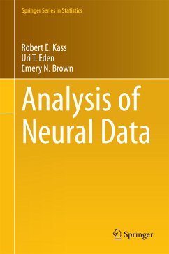 Analysis of Neural Data (eBook, PDF) - Kass, Robert E.; Eden, Uri T.; Brown, Emery N.