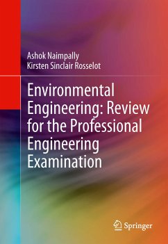 Environmental Engineering: Review for the Professional Engineering Examination (eBook, PDF) - Naimpally, Ashok V.; Rosselot, Kirsten