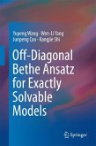 Off-Diagonal Bethe Ansatz for Exactly Solvable Models (eBook, PDF)