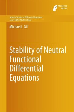Stability of Neutral Functional Differential Equations (eBook, PDF) - Gil', Michael I.