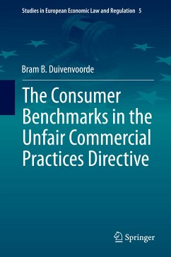 The Consumer Benchmarks in the Unfair Commercial Practices Directive (eBook, PDF) - Duivenvoorde, Bram B.