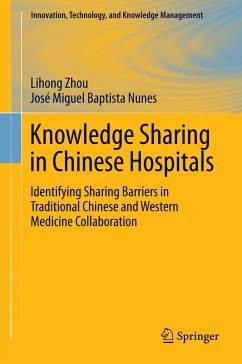 Knowledge Sharing in Chinese Hospitals (eBook, PDF) - Zhou, Lihong; Nunes, José Miguel Baptista