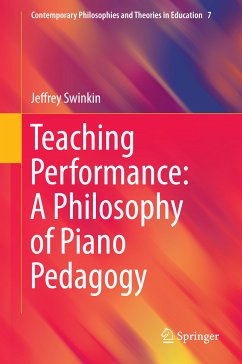Teaching Performance: A Philosophy of Piano Pedagogy (eBook, PDF) - Swinkin, Jeffrey