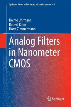 Analog Filters in Nanometer CMOS (eBook, PDF) - Uhrmann, Heimo; Kolm, Robert; Zimmermann, Horst