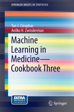 Machine Learning in Medicine - Cookbook Three (eBook, PDF) - Cleophas, Ton J.; Zwinderman, Aeilko H.