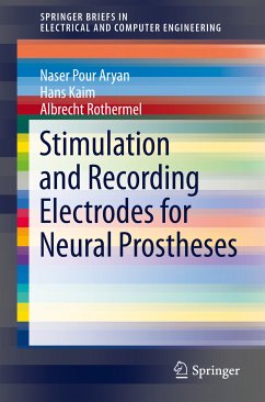 Stimulation and Recording Electrodes for Neural Prostheses (eBook, PDF) - Pour Aryan, Naser; Kaim, Hans; Rothermel, Albrecht