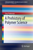 A Prehistory of Polymer Science (eBook, PDF)
