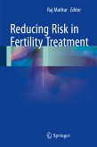 Reducing Risk in Fertility Treatment (eBook, PDF)