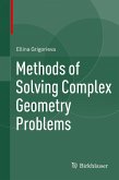 Methods of Solving Complex Geometry Problems (eBook, PDF)