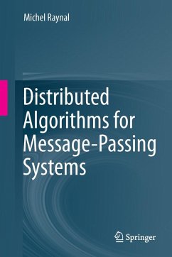 Distributed Algorithms for Message-Passing Systems (eBook, PDF) - Raynal, Michel