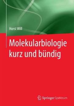 Molekularbiologie kurz und bündig (eBook, PDF) - Will, Horst