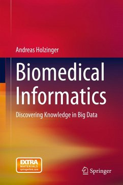 Biomedical Informatics (eBook, PDF) - Holzinger, Andreas