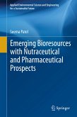 Emerging Bioresources with Nutraceutical and Pharmaceutical Prospects (eBook, PDF)