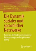 Die Dynamik sozialer und sprachlicher Netzwerke (eBook, PDF)