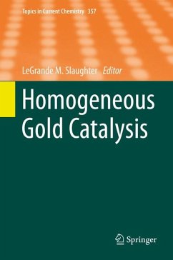 Homogeneous Gold Catalysis (eBook, PDF)