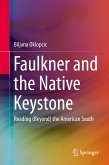 Faulkner and the Native Keystone (eBook, PDF)