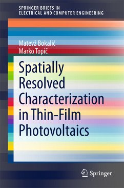 Spatially Resolved Characterization in Thin-Film Photovoltaics (eBook, PDF) - Bokalič, Matevž; Topič, Marko