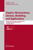 Haptics: Neuroscience, Devices, Modeling, and Applications (eBook, PDF)