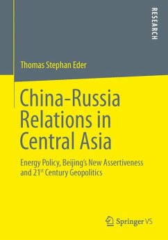 China-Russia Relations in Central Asia (eBook, PDF) - Eder, Thomas Stephan