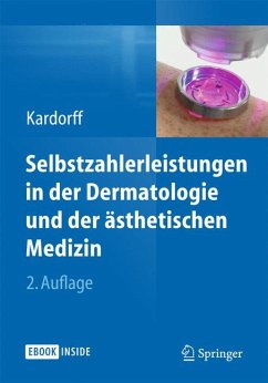Selbstzahlerleistungen in der Dermatologie und der ästhetischen Medizin (eBook, PDF)