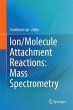 Ion/Molecule Attachment Reactions: Mass... - Bild 1