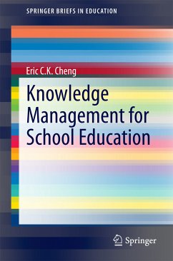 Knowledge Management for School Education (eBook, PDF) - Cheng, Eric C. K.