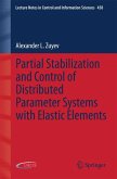Partial Stabilization and Control of Distributed Parameter Systems with Elastic Elements (eBook, PDF)