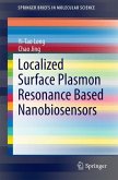 Localized Surface Plasmon Resonance Based Nanobiosensors (eBook, PDF)
