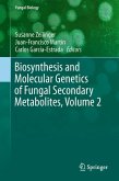 Biosynthesis and Molecular Genetics of Fungal Secondary Metabolites, Volume 2 (eBook, PDF)