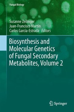 Biosynthesis and Molecular Genetics of Fungal Secondary Metabolites, Volume 2 (eBook, PDF)