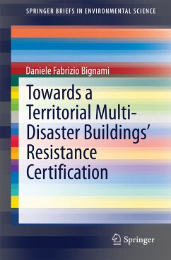 Towards a Territorial Multi-Disaster Buildings’ Resistance Certification (eBook, PDF) - Bignami, Daniele Fabrizio